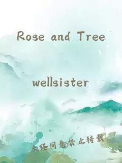 Rose and Tree